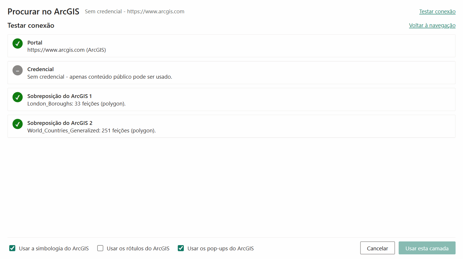 A vista Testar conexão listando as verificações de portal, credencial e camadas com um resultado para cada uma